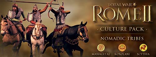 Презентация фракций Total War: Rome 2 - DLC Культура: Кочевники. Массагеты, Роксоланы и Царские Скифы
